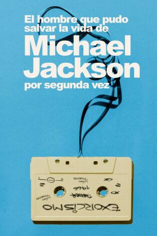 El hombre que pudo salvar la vida de Michael Jackson por segunda vez