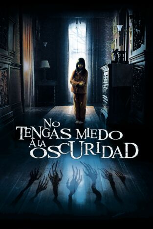 No tengas miedo a la oscuridad