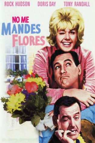 No me mandes flores