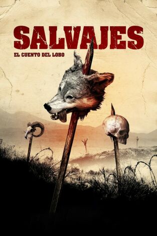 Salvajes, el cuento del lobo