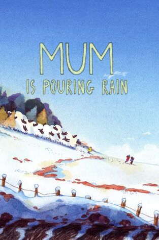 Maman pleut des cordes