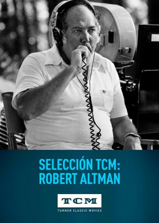 Selección TCM: Robert Altman