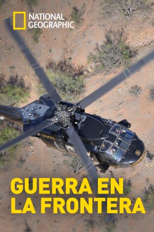 Guerra en la frontera. Guerra en la frontera: Tierra, mar y aire