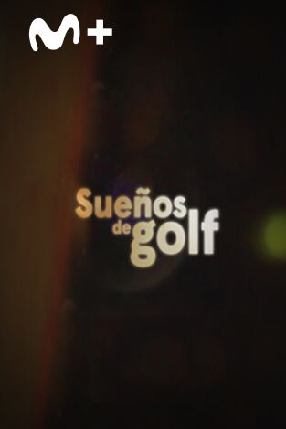 Sueños de Golf. T(2021). Sueños de Golf (2021): Zagaleta: dentro del club más exclusivo