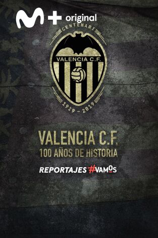 Valencia F.C. 100 años de historia