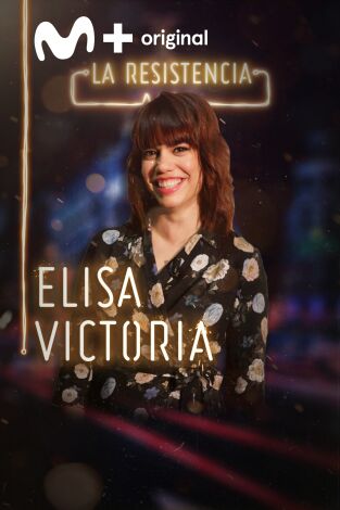 La Resistencia. T(T2). La Resistencia (T2): Elisa Victoria