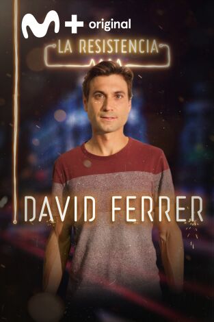 La Resistencia. T(T2). La Resistencia (T2): David Ferrer