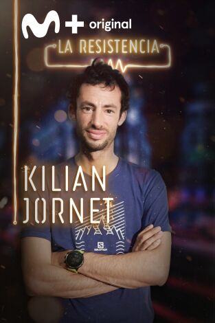 La Resistencia. T(T2). La Resistencia (T2): Kilian Jornet