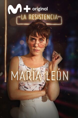 La Resistencia. T(T2). La Resistencia (T2): María León