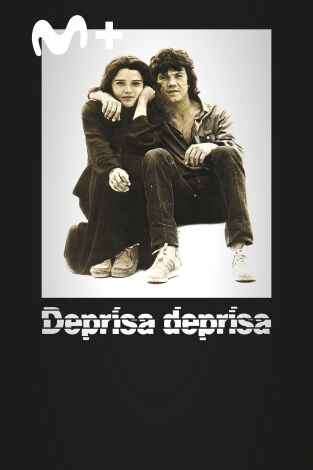 Deprisa, deprisa