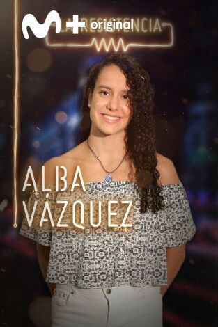 La Resistencia. T(T3). La Resistencia (T3): Alba Vázquez
