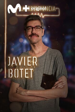 La Resistencia. T(T3). La Resistencia (T3): Javier Botet
