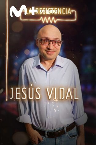 La Resistencia. T(T3). La Resistencia (T3): Jesús Vidal