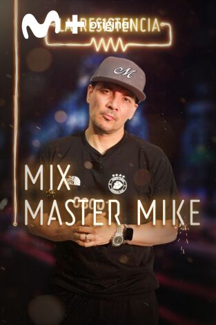 La Resistencia. T(T3). La Resistencia (T3): Mix Master Mike