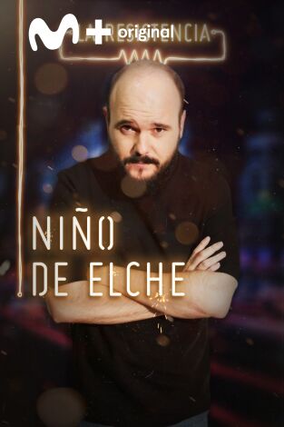 La Resistencia. T(T3). La Resistencia (T3): El Niño de Elche