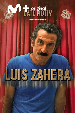 Late Motiv. T(T5). Late Motiv (T5): Luis Zahera