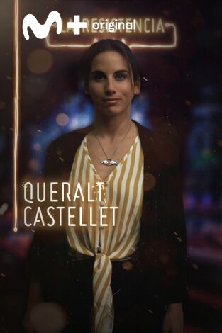 La Resistencia. T(T3). La Resistencia (T3): Queralt Castellet