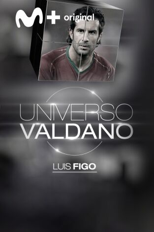 Universo Valdano. T(2). Universo Valdano (2): Luis Figo