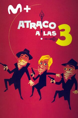 Atraco a las tres