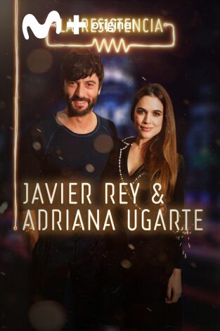 La Resistencia. T(T3). La Resistencia (T3): Adriana Ugarte y Javier Rey