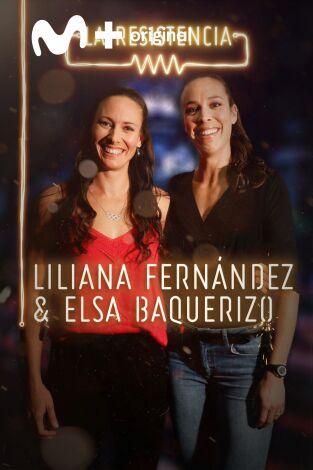 La Resistencia. T(T3). La Resistencia (T3): Liliana Fernández y Elsa Baquerizo