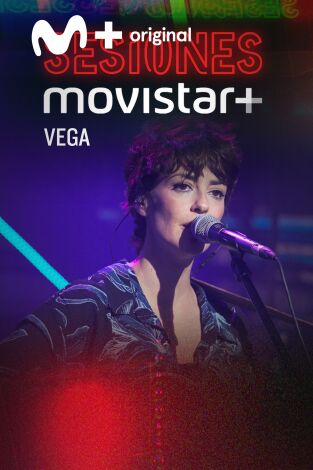 Sesiones Movistar+. T(T1). Sesiones Movistar+ (T1): Vega