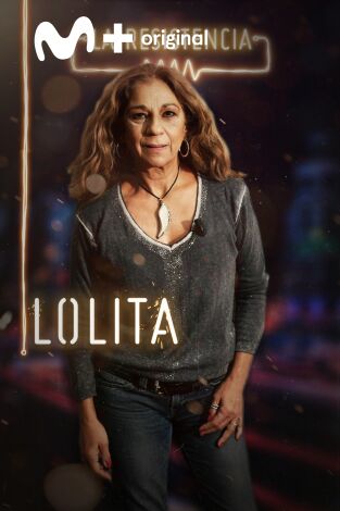 La Resistencia. T(T3). La Resistencia (T3): Lolita