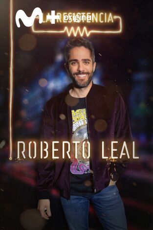 La Resistencia. T(T3). La Resistencia (T3): Roberto Leal