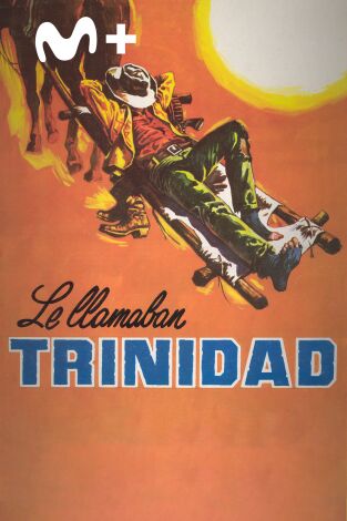 Le llamaban Trinidad