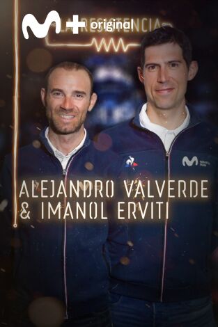 La Resistencia. T(T3). La Resistencia (T3): Alejandro Valverde e Imanol Erviti