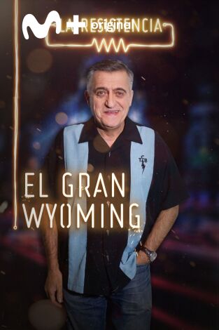 La Resistencia. T(T3). La Resistencia (T3): El Gran Wyoming