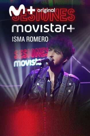 Sesiones Movistar+. T(T2). Sesiones Movistar+ (T2): Isma Romero