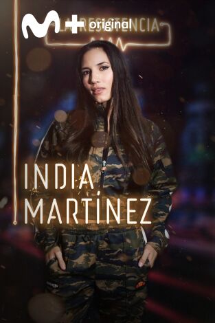 La Resistencia. T(T3). La Resistencia (T3): India Martínez