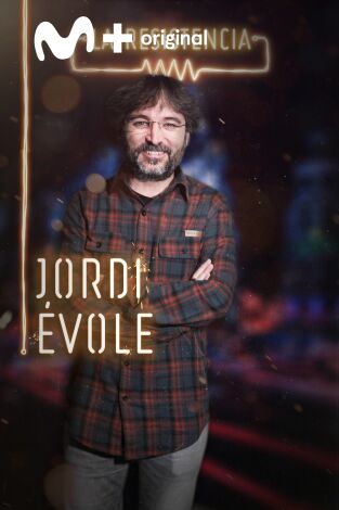 La Resistencia. T(T3). La Resistencia (T3): Jordi Évole