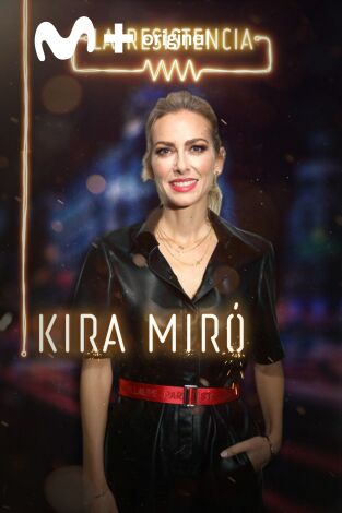 La Resistencia. T(T3). La Resistencia (T3): Kira Miró