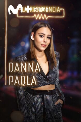 La Resistencia. T(T3). La Resistencia (T3): Danna Paola