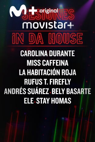 Sesiones Movistar+. T(T2). Sesiones Movistar+ (T2): In da house 2