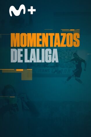 Momentazos de LaLiga