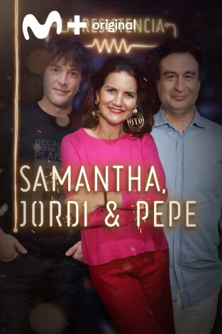 La Resistencia. T(T3). La Resistencia (T3): Samantha Vallejo-Nágera, Jordi Cruz y Pepe Rodríguez