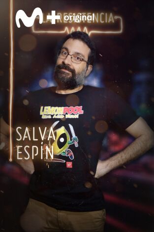 La Resistencia. T(T3). La Resistencia (T3): Salva Espín