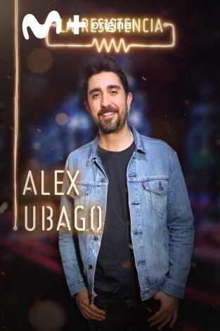 La Resistencia. T(T3). La Resistencia (T3): Álex Ubago
