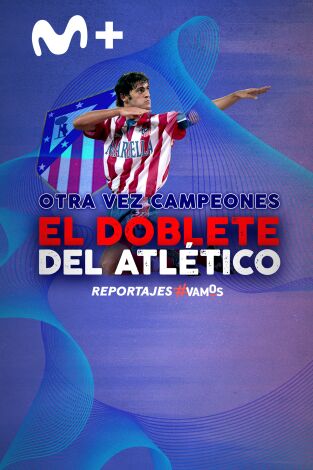 Otra vez campeones. El doblete del Atlético