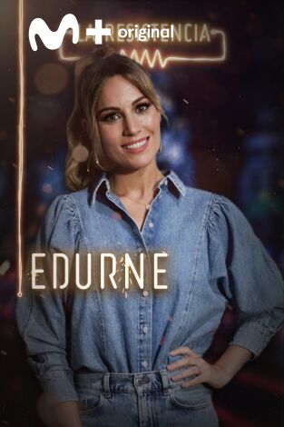 La Resistencia. T(T3). La Resistencia (T3): Edurne