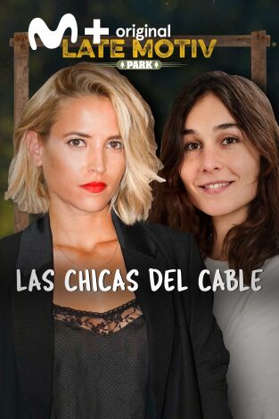 Late Motiv. T(T5). Late Motiv (T5): Ana Fernández y Nadia de Santiago