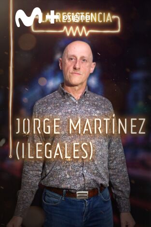 La Resistencia. T(T3). La Resistencia (T3): Jorge Ilegal