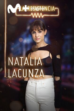 La Resistencia. T(T3). La Resistencia (T3): Natalia Lacunza