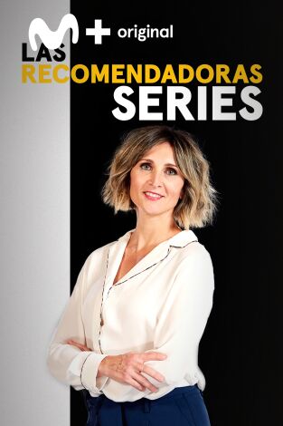 Las Recomendadoras: Series