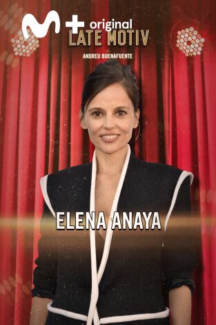 Late Motiv. T(T6). Late Motiv (T6): Elena Anaya