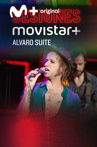 Sesiones Movistar+. T(T3). Sesiones Movistar+ (T3): Álvaro Suite