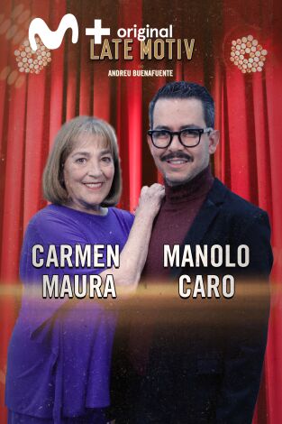 Late Motiv. T(T6). Late Motiv (T6): Carmen Maura y Manolo Caro